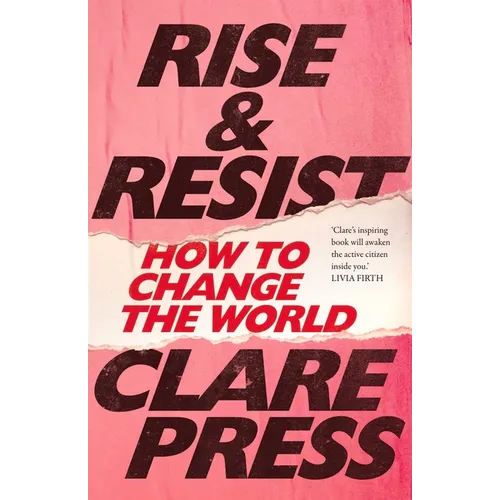 Rise & Resist: How to Change the World
