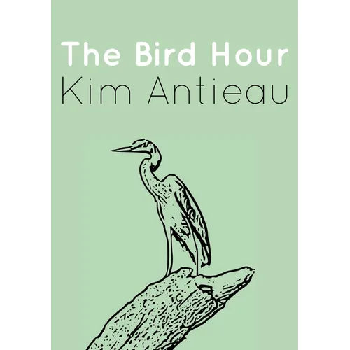 The Bird Hour