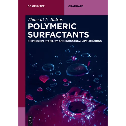 Polymeric Surfactants: Dispersion Stability and Industrial Applications