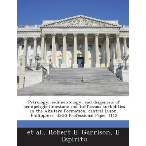 Petrology, sedimentology, and diagenesis of hemipelagic limestone and tuffaceous turbidities in the Aksitero Formation, central Luzon, Philippines: US