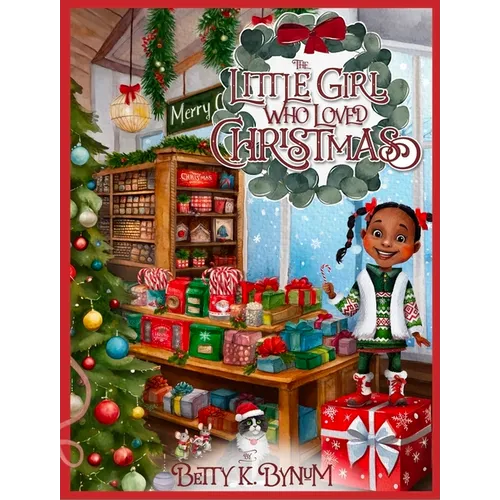 The Little Girl Who Loved Christmas