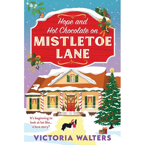 Hope and Hot Chocolate on Mistletoe Lane