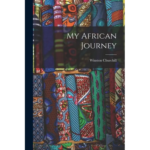 My African Journey [microform]