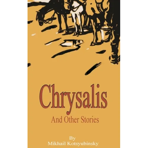 Chrysalis and Other Stories