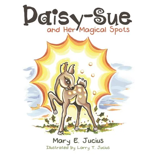 Daisy-Sue and Her Magical Spots