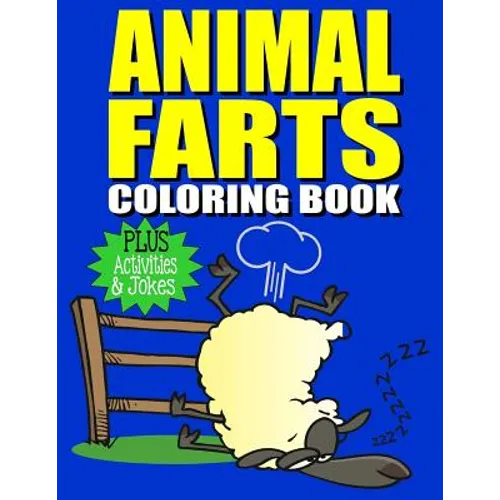 Animal Farts: Funny Farting Animals Coloring Book & Fart Activity Book For Kids: Includes Fart Jokes & Word Search Puzzles: Great Gi