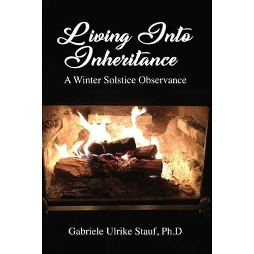 Living Into Inheritance: A Winter Solstice Observance