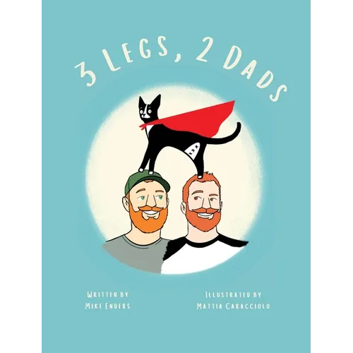 3 Legs, 2 Dads (Revised Edition)