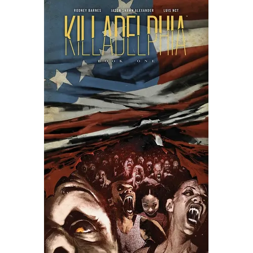 Killadelphia Deluxe Edition Book One