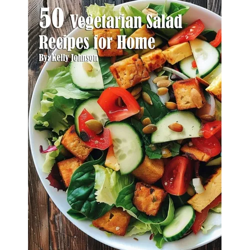 50 Vegetarian Salads Recipes for Home