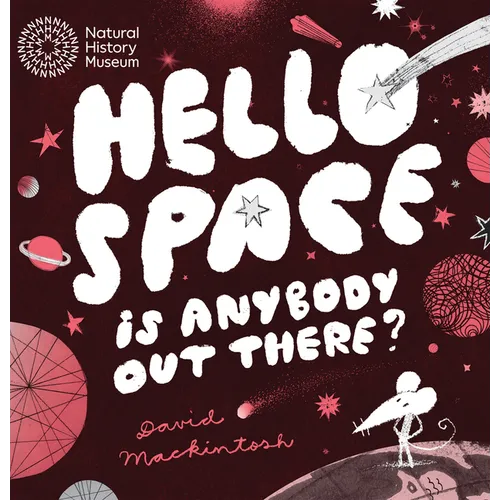 Hello Space: Is Anybody Out There?