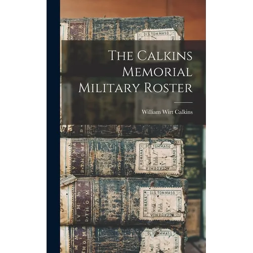 The Calkins Memorial Military Roster