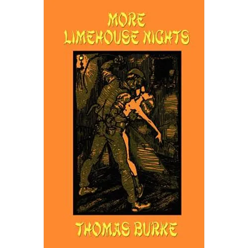 More Limehouse Nights