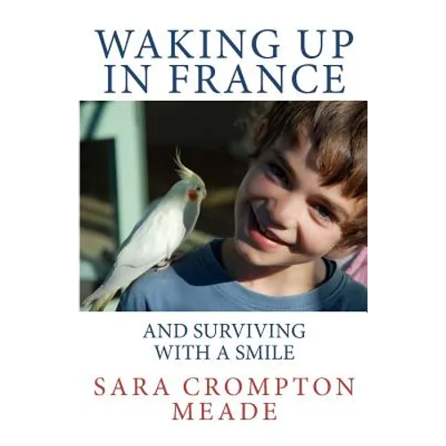 Waking up in France and surviving with a smile