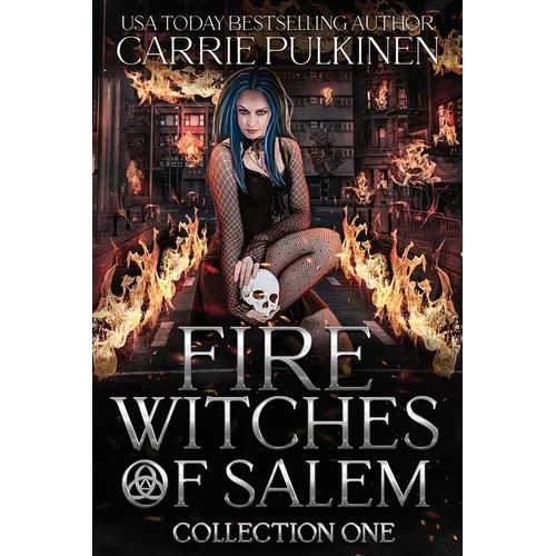 Fire Witches of Salem Collection One: The Chaos and Ash Trilogy