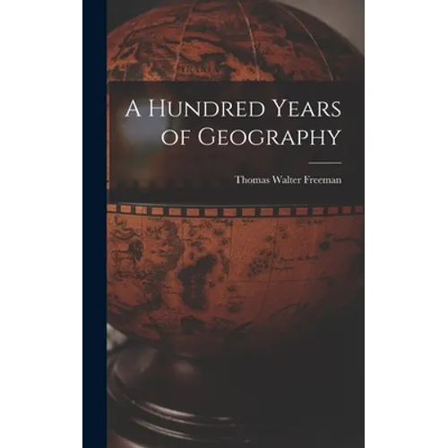 A Hundred Years of Geography