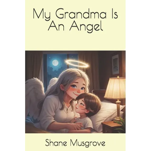 My Grandma Is An Angel