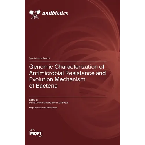 Genomic Characterization of Antimicrobial Resistance and Evolution Mechanism of Bacteria