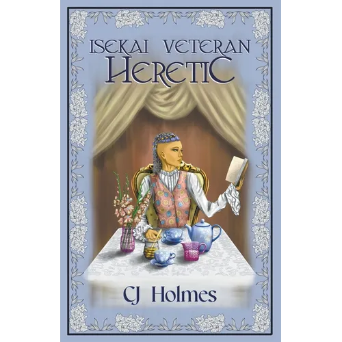 Isekai Veteran: Heretic