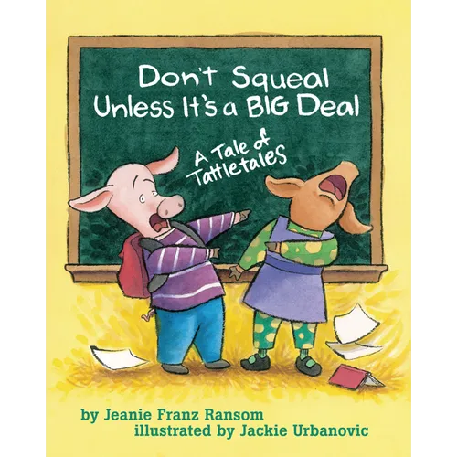 Don't Squeal Unless It's a Big Deal: A Tale of Tattletales