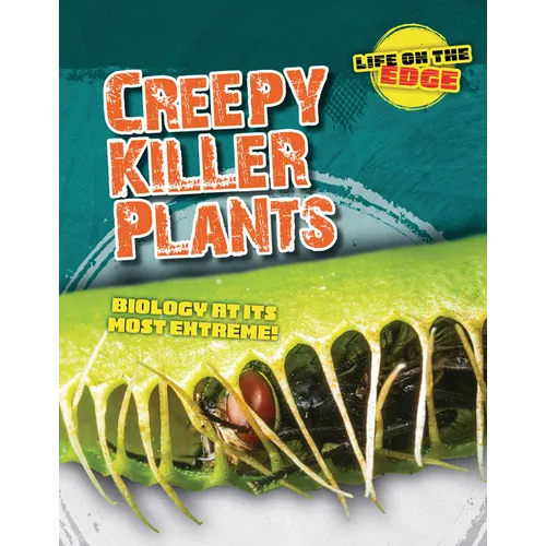Creepy Killer Plants: Biology at Its Most Extreme!