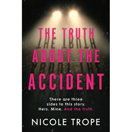 The Truth about the Accident