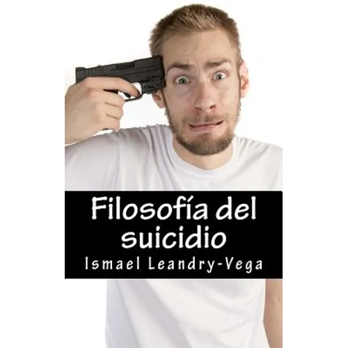 Filosofía del suicidio: El suicidio no es malo y es parte del señorío de cada ser humano sobre su efímera existencia