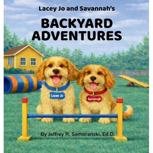 Lacey Jo and Savannah's Backyard Adventures