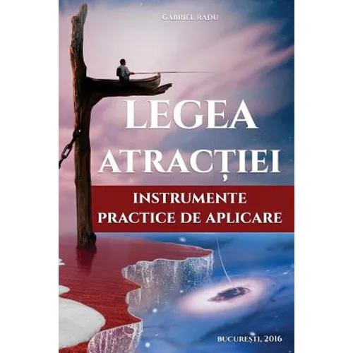 Legea Atractiei: Instrumente Practice de Aplicare