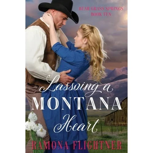 Lassoing A Montana Heart