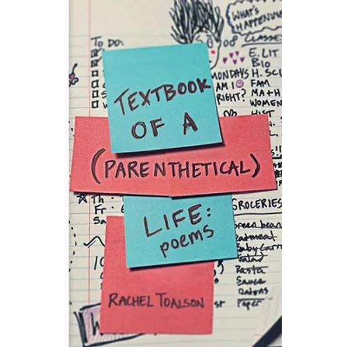 Textbook of a Parenthetical Life: poetry