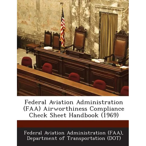 Federal Aviation Administration (FAA) Airworthiness Compliance Check Sheet Handbook (1969)
