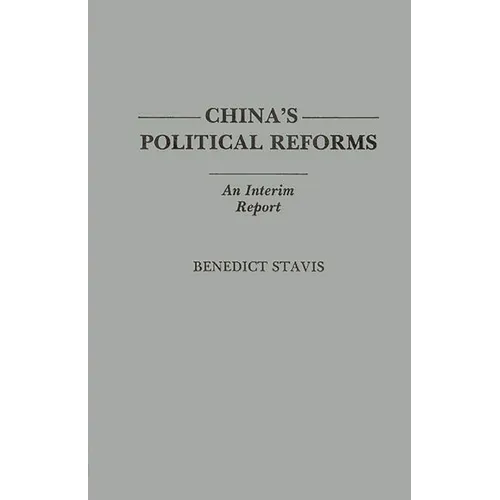 China's Political Reforms: An Interim Report