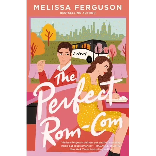The Perfect Rom-Com: A Sweet Grumpy-Sunshine Rom-Com from the Bestselling Author of Meet Me in the Margins