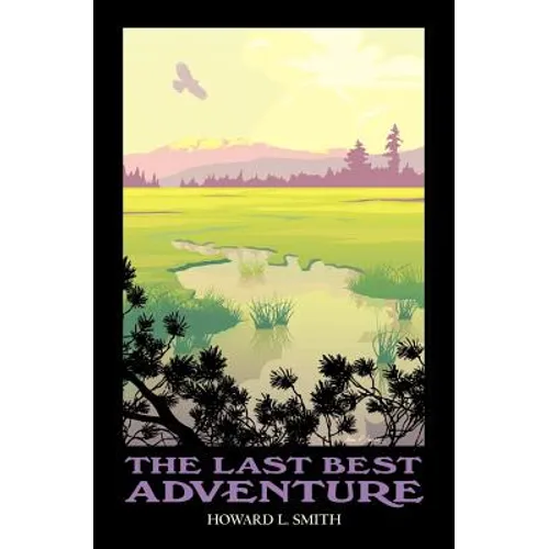 The Last Best Adventure