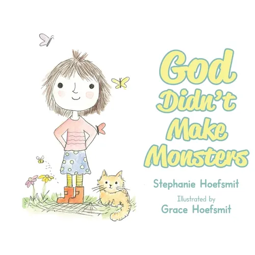 God Didn't Make Monsters
