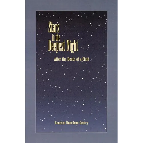 Stars in the Deepest Night: After the Death of a Child