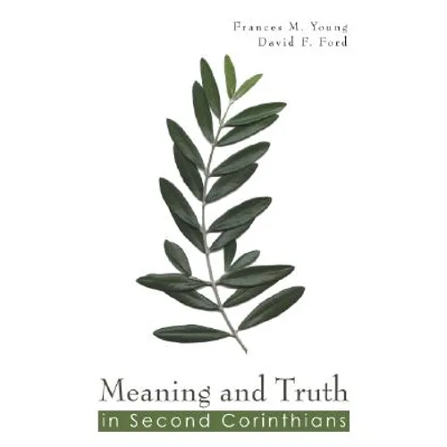 Meaning and Truth in 2 Corinthians