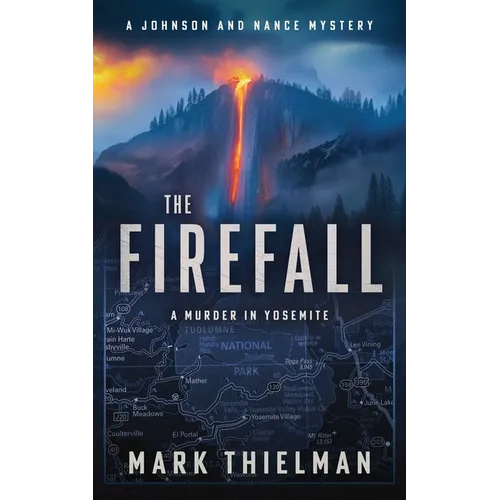 The Firefall: A Murder in Yosemite
