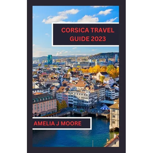 Corsica travel guide 2023