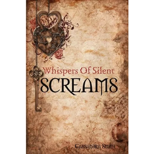 Whispers of Silent Screams
