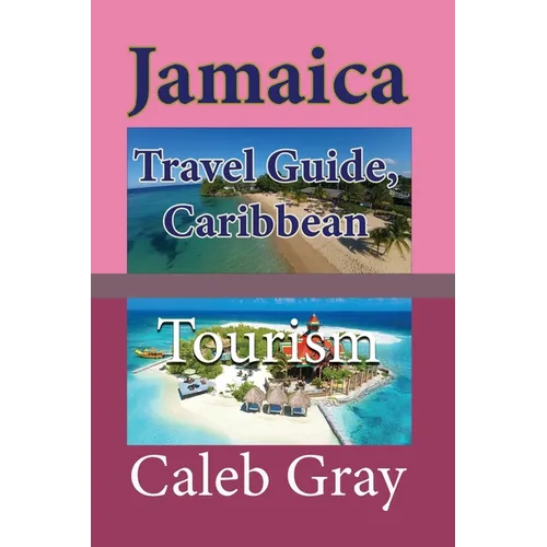 Jamaica Travel Guide, Caribbean: Tourism