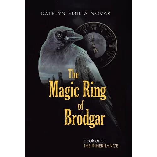 The Magic Ring of Brodgar: Book one: The inheritance