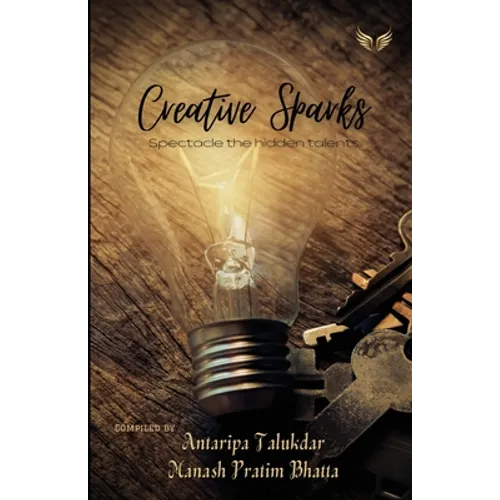 Creative Sparks Spectacle The Hidden Talents