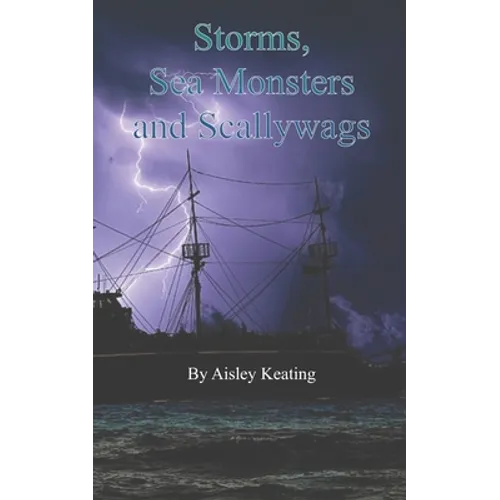 Storms, Sea Monsters and Scallywags