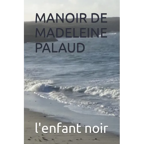 Manoir de Madeleine Palaud