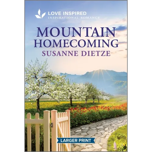 Mountain Homecoming: An Uplifting Inspirational Romance