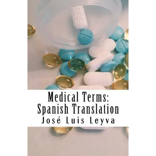 Medical Terms: Spanish Translation: English-Spanish Medical Terms