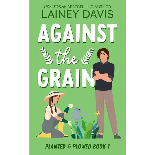 Against the Grain