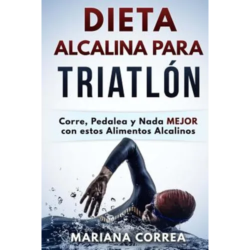 DIETA ALCALINA Para TRIATLON: Corre, Pedalea y Nada MEJOR con estos Alimentos Alcalinos